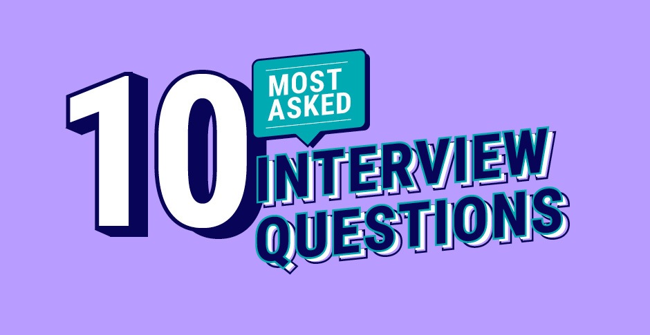 How to answer the top 10 interview questions